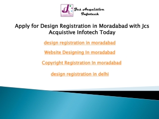 Apply for Design Registration in Moradabad with Jcs Acquistive Infotech Today