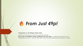 Vapeaah.co.uk | Super Saver Sale – Products from Just 49p