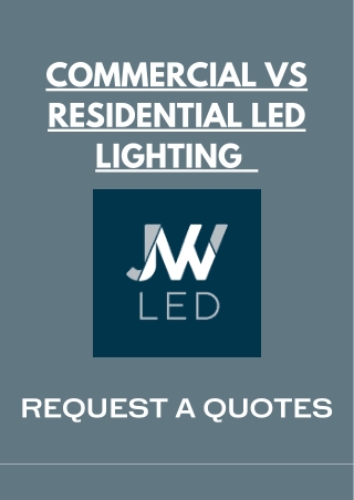 Commercial vs Residential LED Lighting | JW LED
