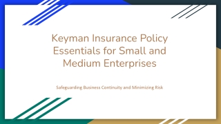 Keyman Insurance Policy Essentials for Small and Medium Enterprises