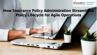 How Insurance Policy Administration Streamlines Policy Lifecycle for Agile Operation