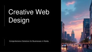 Creative Web Design: Comprehensive Solutions for Businesses in Noida