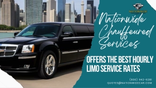 Nationwide Chauffeured Services Offers the Best Hourly Limo Service Rates