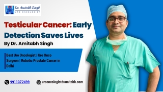 Testicular cancer early detection saves lives