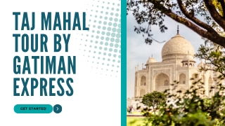 Taj Mahal Tour by Gatiman Express