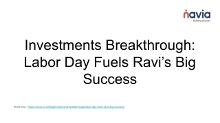 Investments Breakthrough_ Labor Day Fuels Ravi’s Big Success