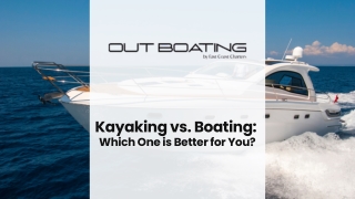kayaking vs boating which one is better for you