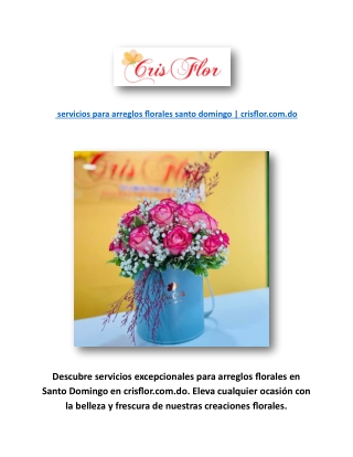 servicios para arreglos florales santo domingo | crisflor.com.do