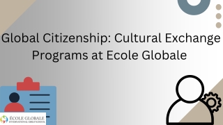 Global Citizenship Cultural Exchange Programs at Ecole Globale (1)