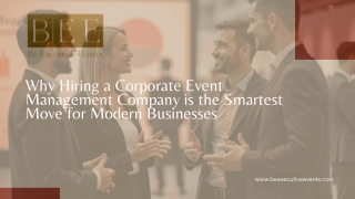 Why Hiring a Corporate Event Management Company is the Smartest Move for Modern Businesses