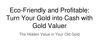 Eco-Friendly and Profitable_ Turn Your Gold into Cash with Gold Valuer