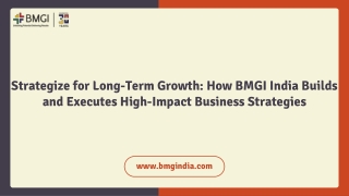Strategize for Long-Term Growth: How BMGI India Builds and Executes High-Impact