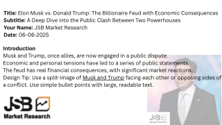 Title Elon Musk vs. Donald Trump The Billionaire Feud with Economic Consequences Subtitle A Deep Dive into the Public Cl