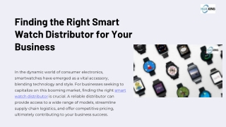 Finding the Right Smart Watch Distributor for Your Businesses