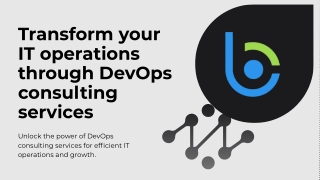 Transform your IT operations through DevOps consulting services