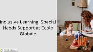 Inclusive Learning Special Needs Support at Ecole Globale