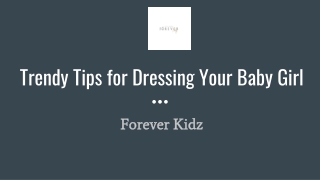 Trendy Tips for Dressing Your Baby Girl