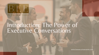 Introduction The Power of Executive Conversations