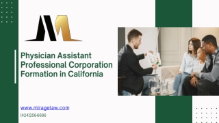 Physician Assistant Professional Corporation Formation in California - www.mirag