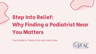 Why Finding a Podiatrist Near You Now Matters