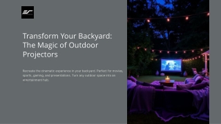 Transform Your Backyard: The Magic of Outdoor Projectors