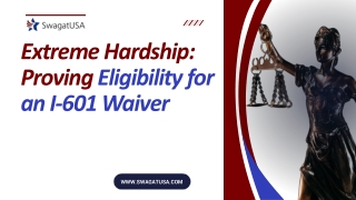 Extreme Hardship: Proving Eligibility for an I-601 Waiver