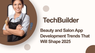Beauty and Salon App Development Trends That Will Shape 2025