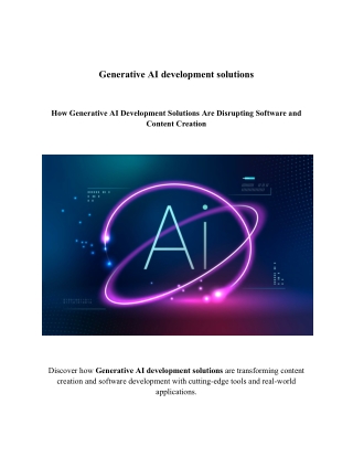 How Generative AI Development Solutions Are Disrupting Software and Content Crea