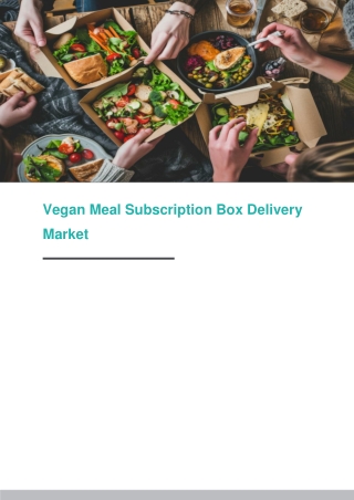 Vegan Meal Subscription Box Delivery Market