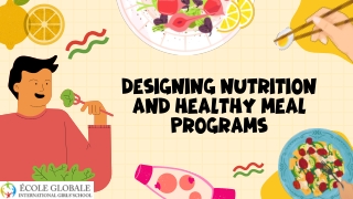 Designing Nutrition and Healthy Meal Programs