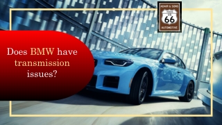 Does BMW have transmission issues