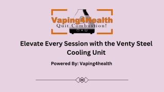 Elevate Every Session with the Venty Steel Cooling Unit