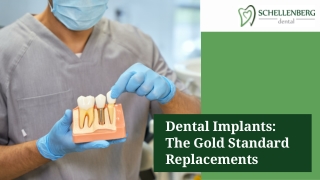 Dental Implants The Gold Standard for Tooth Replacement
