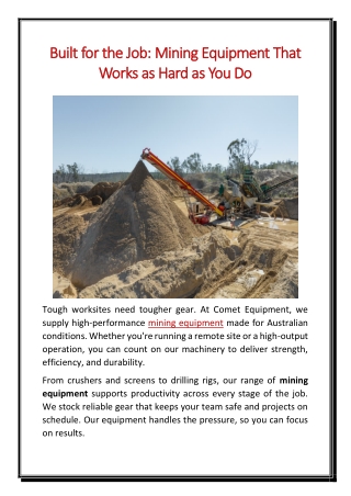 Built for the Job Mining Equipment That Works as Hard as You Do