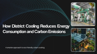How District Cooling Reduces Energy Consumption and Carbon Emissions