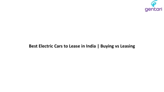 Best Electric Cars to Lease in India | Buying vs Leasing