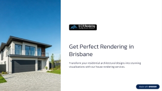 Get Perfect Rendering in Brisbane