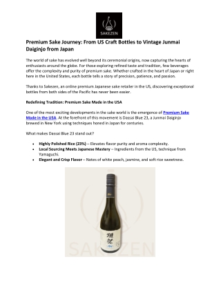 Premium Sake Journey: From US Craft Bottles to Vintage Junmai Daiginjo from Japa