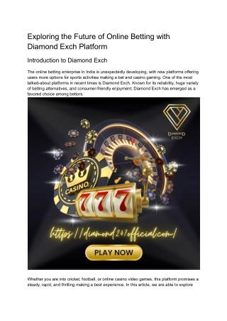 ﻿Exploring the Future of Online Betting with Diamond Exch Platform