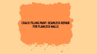 Crack Filling Paint Seamless Repair for Flawless Walls