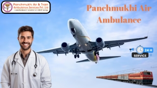 Take Panchmukhi, a Splendid Air Ambulance from Mumbai and Chennai with state-of-the-art Medical Tools