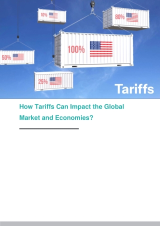 How Tariffs Can Impact the Global Market and Economies