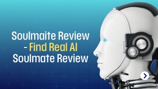 Soulmaite review - Find Real AI soulmate review