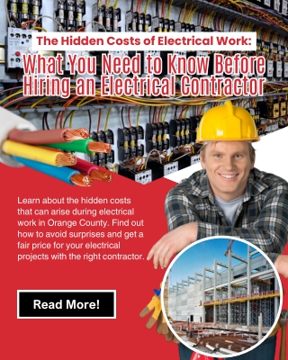 The Hidden Costs of Electrical Work What You Need to Know Before Hiring an Electrical Contractor