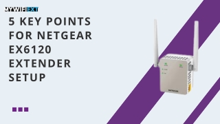 Netgear EX6120 Setup: Extend Your Wi-Fi in Minutes