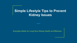 Simple Lifestyle Tips to Prevent Kidney Issues