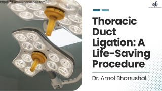 Thoracic Duct Ligation A Life-Saving Procedure