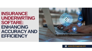 Insurance Underwriting Software Enhancing Accuracy and Efficiency