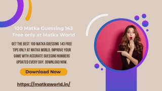 100 Matka Guessing 143 Free only at Matka World