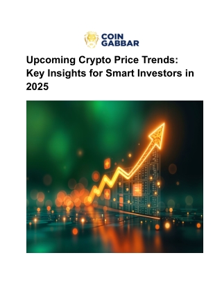Upcoming Crypto Price Trends_ Key Insights for Smart Investors in 2025